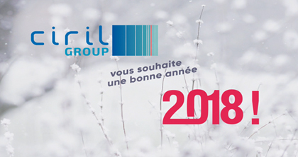 Ciril - Ciril GROUP - Bonne année 2018 !